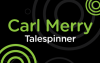 Carl Merry, Talespinner